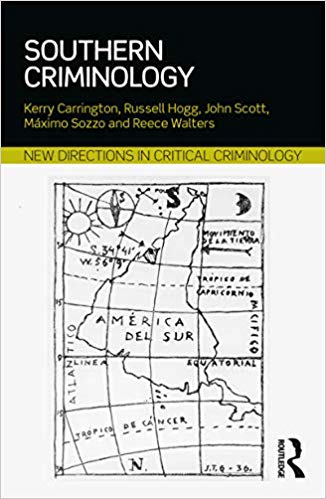 Southern Criminology (New Directions in Critical Criminology)